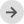 →